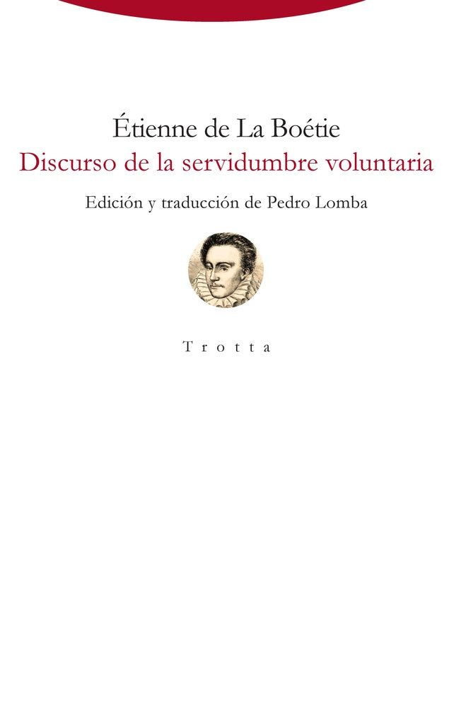DISCURSO DE LA SERVIDUMBRE VOLUNTARIA | ETIENNE DE LA BOETIE