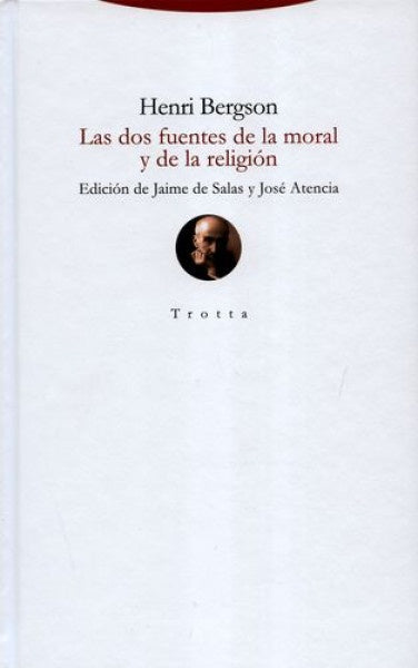 DOS FUENTES DE LA MORAL Y DE LA RELIGION, LAS | HENRI BERGSON
