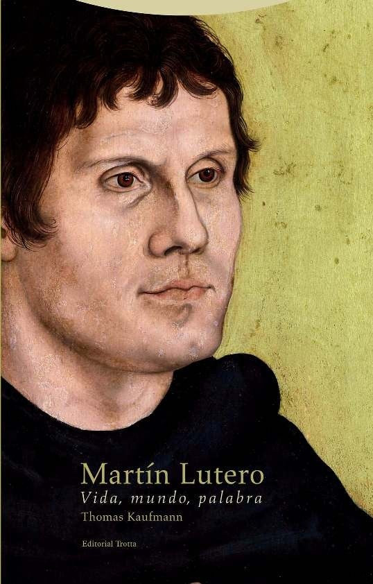 MARTIN LUTERO | THOMAS KAUFMANN