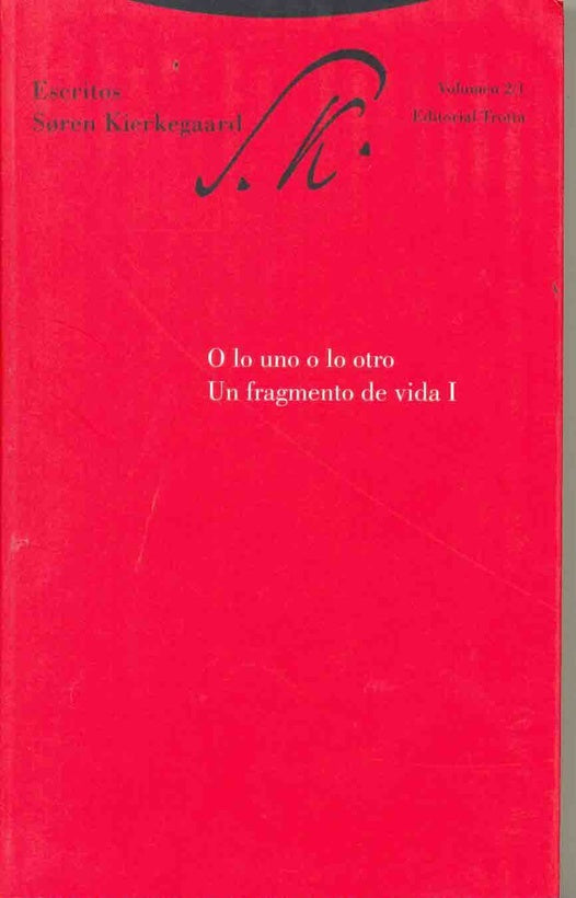 O LO UNO O LO OTRO. UN FRAGMENTO DE VIDA I | SOREN KIERKEGAARD