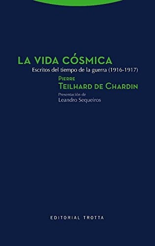 VIDA COSMICA, LA | PIERRE TEILHARD DE CHARDIN