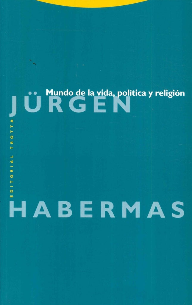 MUNDO DE LA VIDA, POLITICA Y RELIGION | JURGEN HABERMAS