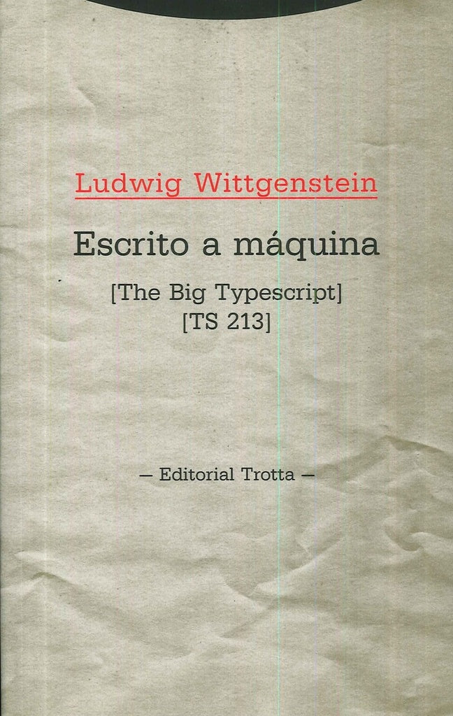 ESCRITO A MAQUINA | LUDWIG WITTGENSTEIN