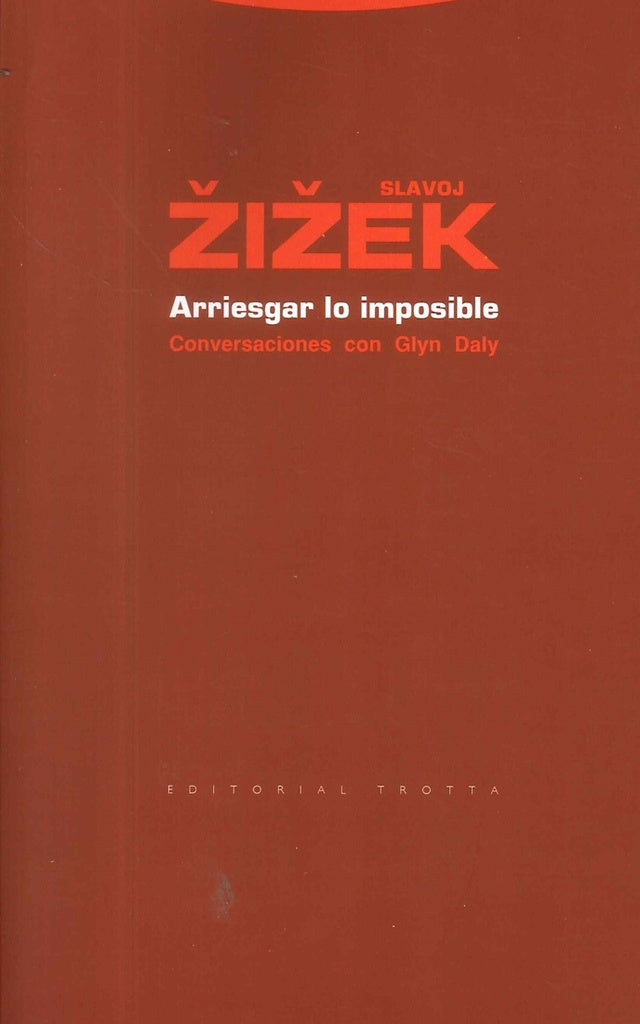 ARRIESGAR LO IMPOSIBLE. CONVERSACIONES CON GLYN DALY . REBAJA Bs. 115 | SLAVOJ ZIZEK