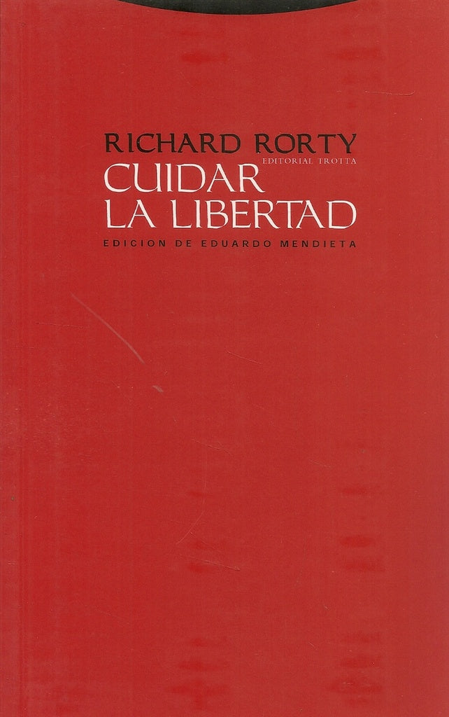 CUIDAR LA LIBERTAD Rebaja 130 Bs. | RICHARD RORTY