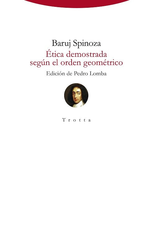 ETICA DEMOSTRADA SEGUN EL ORDEN GEOMETRICO | BARUCH SPINOZA