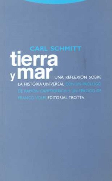 TIERRA Y MAR. UNA REFLEXION SOBRE LA HISTORIA UNIVERSAL | CARL SCHMITT
