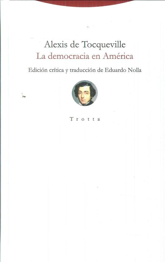 DEMOCRACIA EN AMERICA, LA. Tapa Dura | ALEXIS DE TOCQUEVILLE