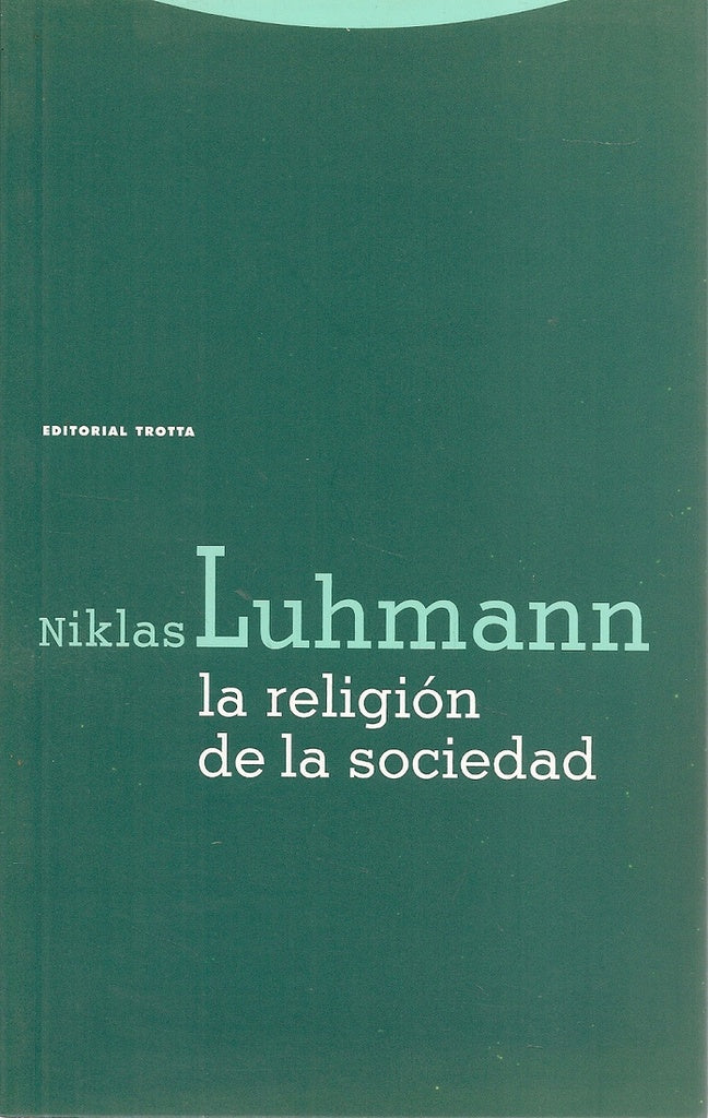 RELIGION DE LA SOCIEDAD, LA | NIKLAS LUHMANN