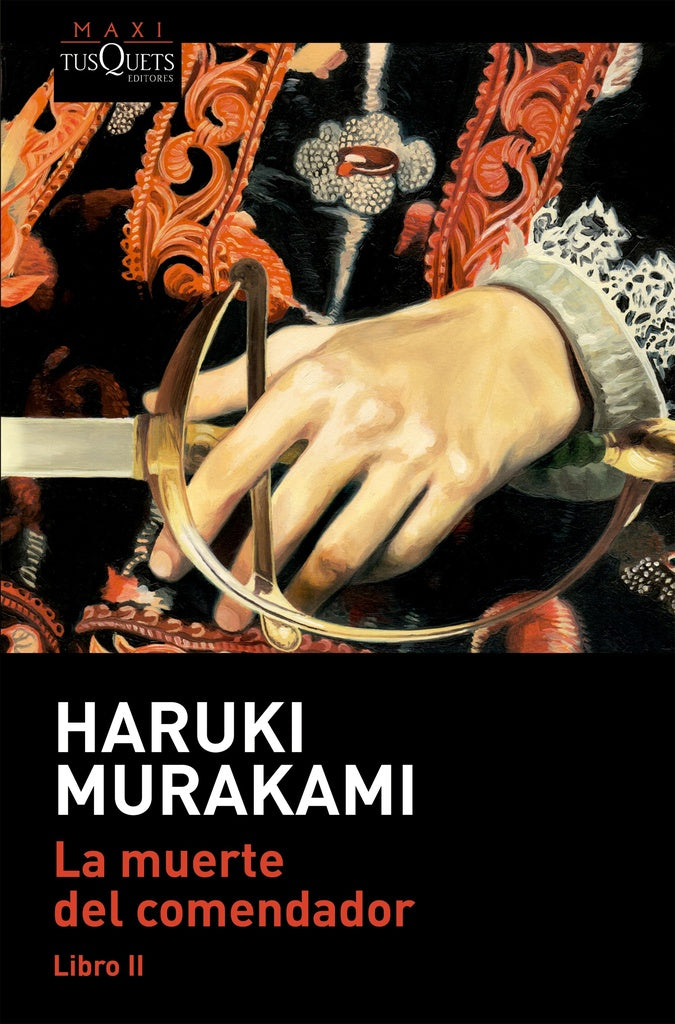 MUERTE DEL COMENDADOR (LIBRO 2) MAXI | HARUKI MURAKAMI