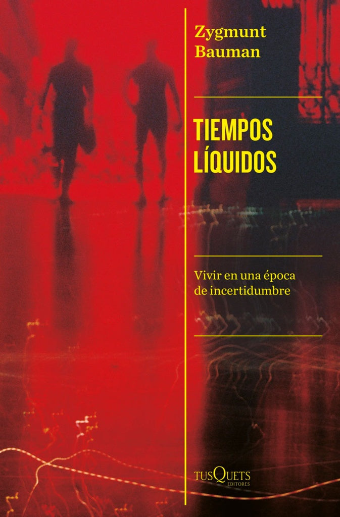 TIEMPOS LIQUIDOS | ZYGMUNT BAUMAN