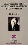 CONTROVERSIAS SOBRE LAS DISTANCIAS COSMICAS Y LOS CUASARES Rebaja 95 Bs. | HALTON ARP