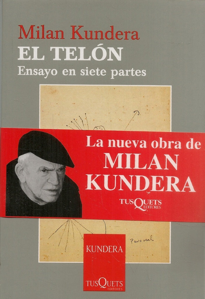 TELON, EL. ENSAYO EN SIETE PARTES. (ESENCIALES) | MILAN KUNDERA