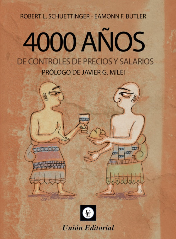 4000 AÑOS DE CONTROLES DE PRECIOS Y SALARIOS | ROBERT SCHUETTINGER