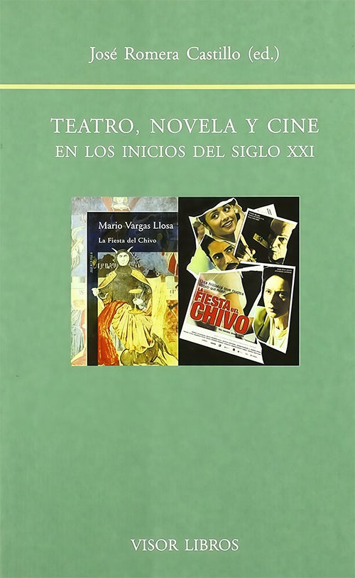TEATRO, NOVELA Y CINE EN LOS INICIOS DEL SIGLO XXI. OFERTA 70 Bs. | JOSE ROMERA