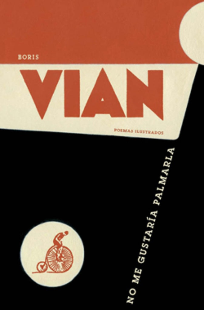 NO ME GUSTARIA PALMARLA. Poemas ilustrados Rebaja 145 Bs | BORIS VIAN