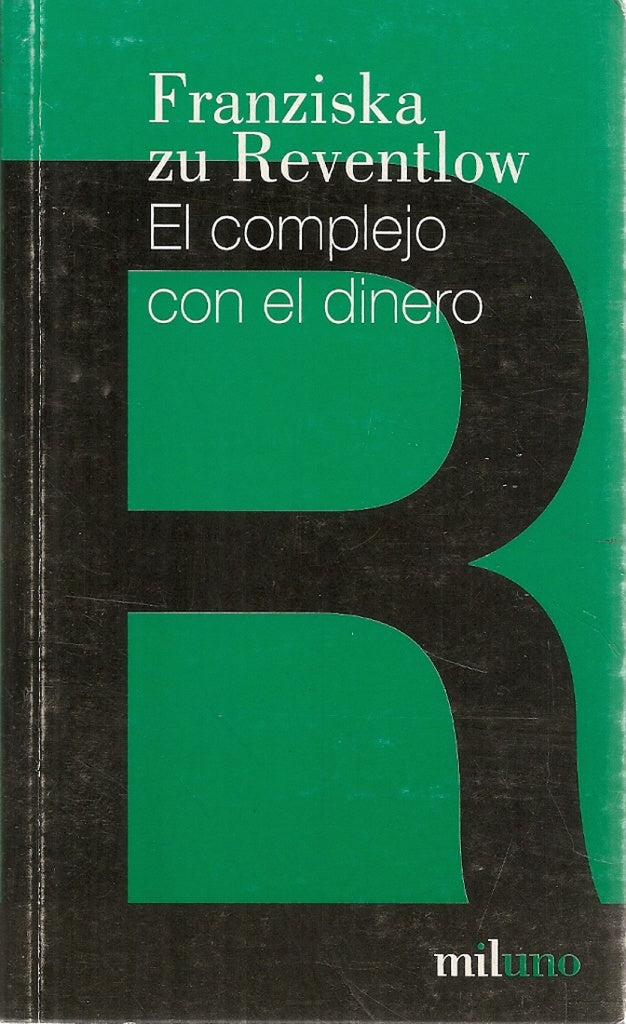 COMPLEJO CON EL DINERO, EL. Rebaja 38 Bs | FRANZI ZU REVENTLOW