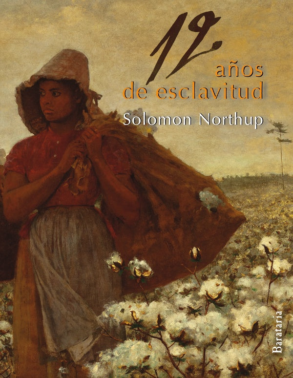 12 AÑOS DE ESCLAVITUD. OFERTA 30 Bs. | SOLOMON NORTHUP