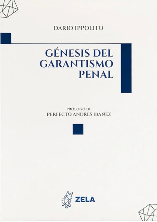 GENESIS DEL GARANTISMO PENAL | DARIO IPPOLITO