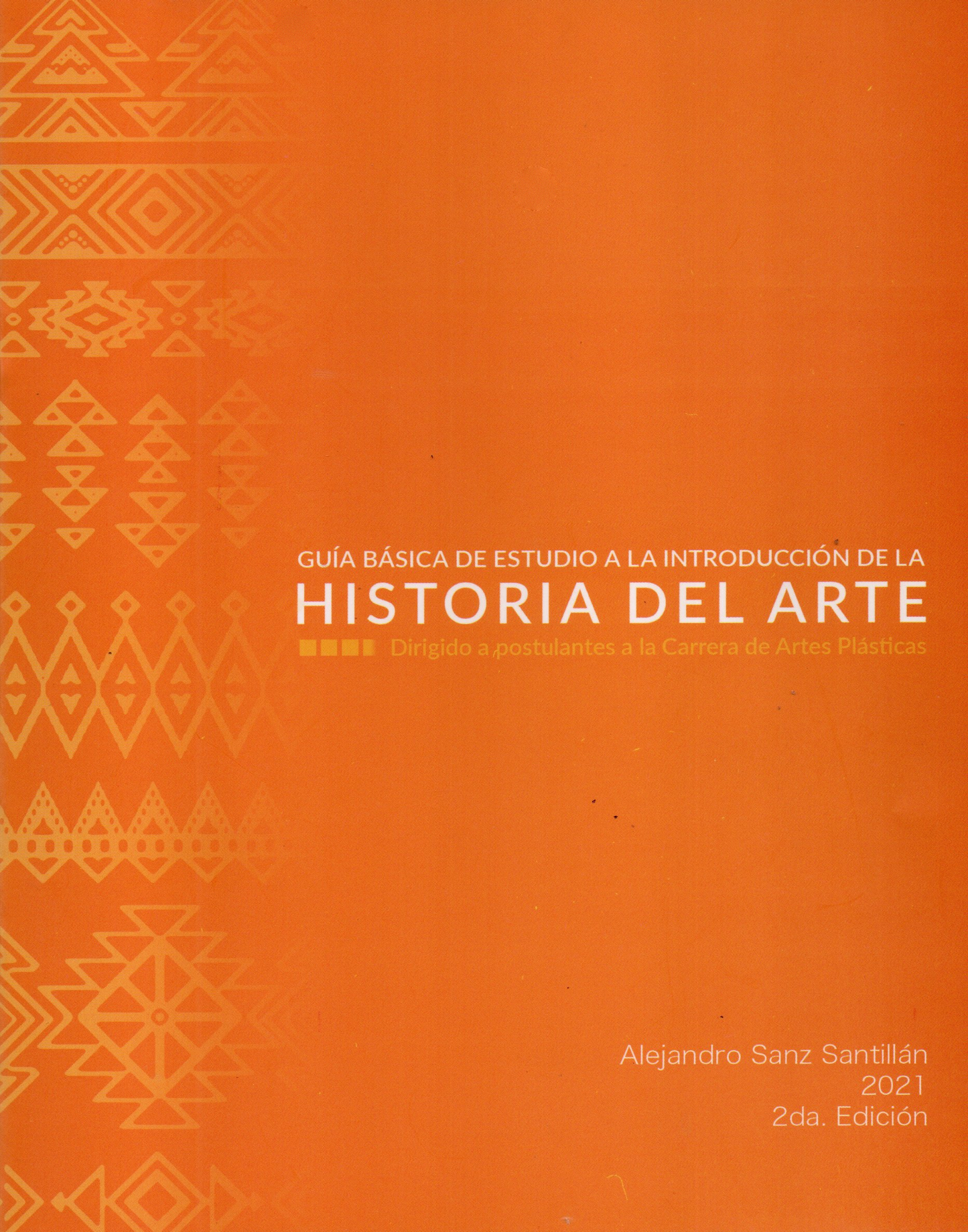 GUIA BASICA DE ESTUDIO A LA INTRODUCCION DE LA HISTORIA DEL ARTE | ALEJANDRO SANZ