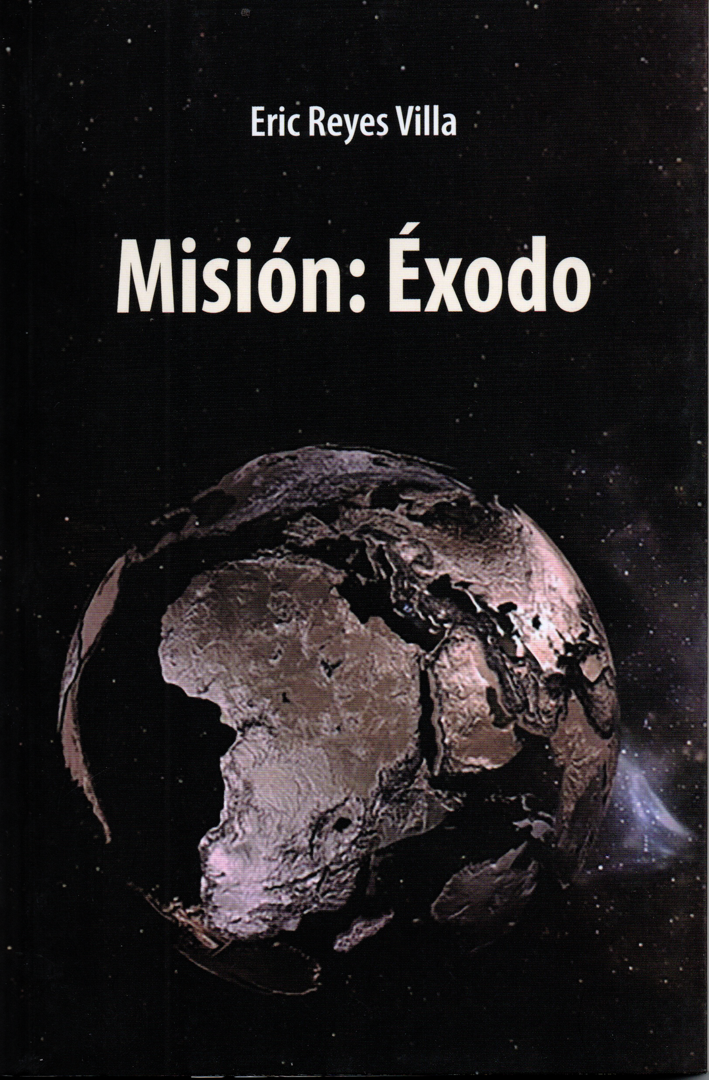 MISION: EXODO | ERIC REYES VILLA