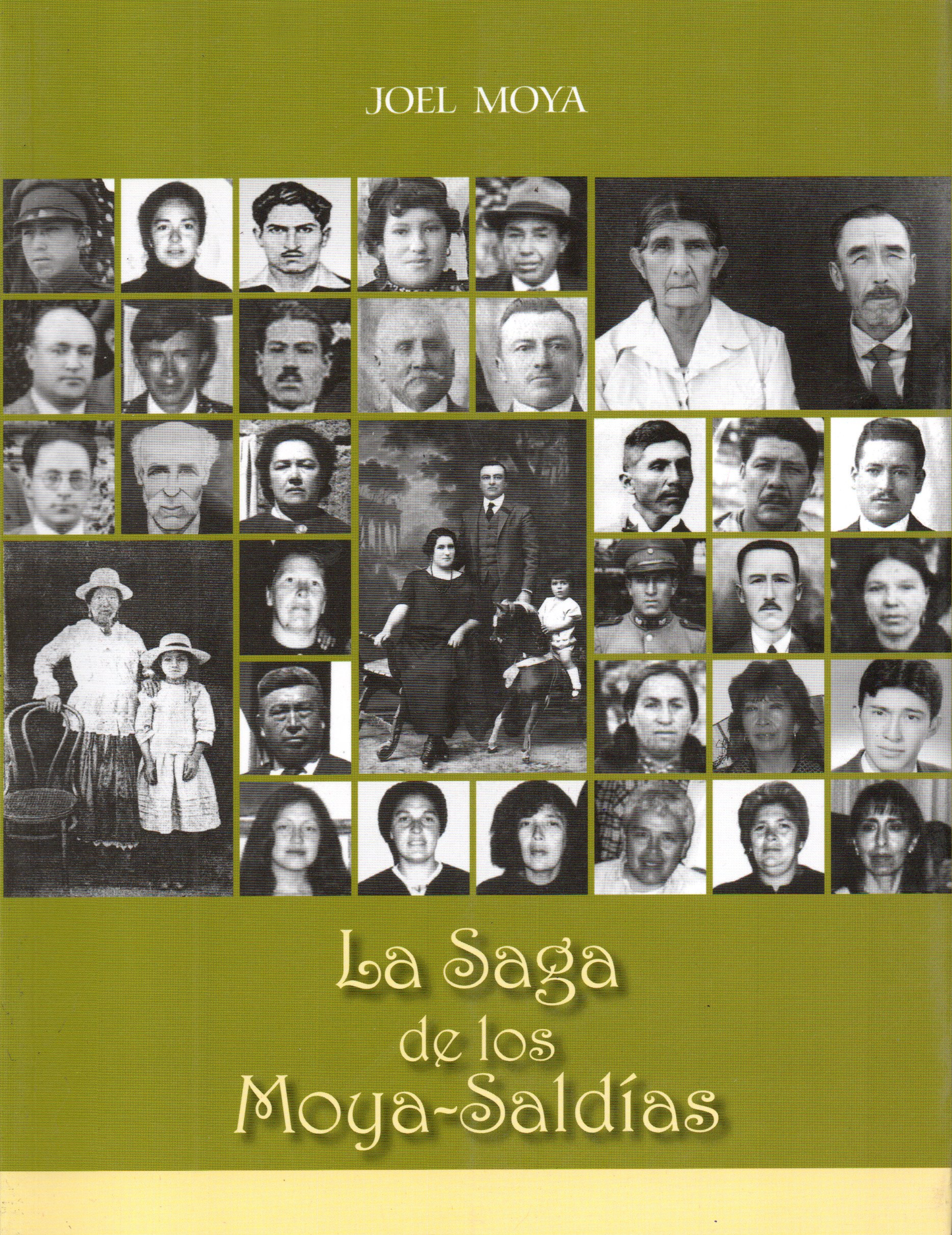 SAGA DE LOS MOYA-SALDIAS, LA | JOEL MOYA