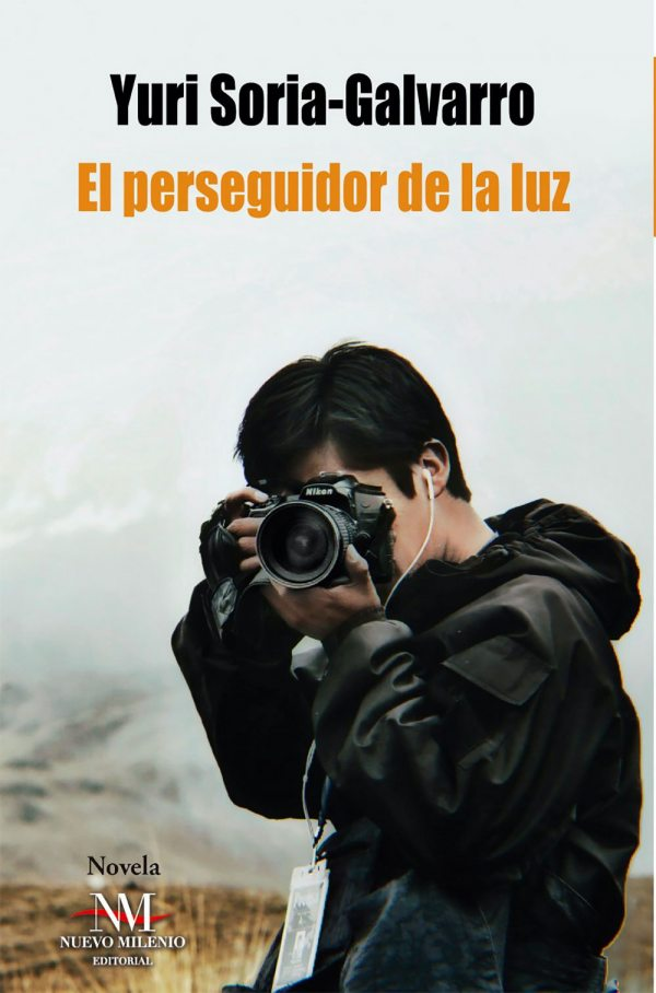 PERSEGUIDOR DE LA LUZ, EL | YURI SORIA-GALVARRO