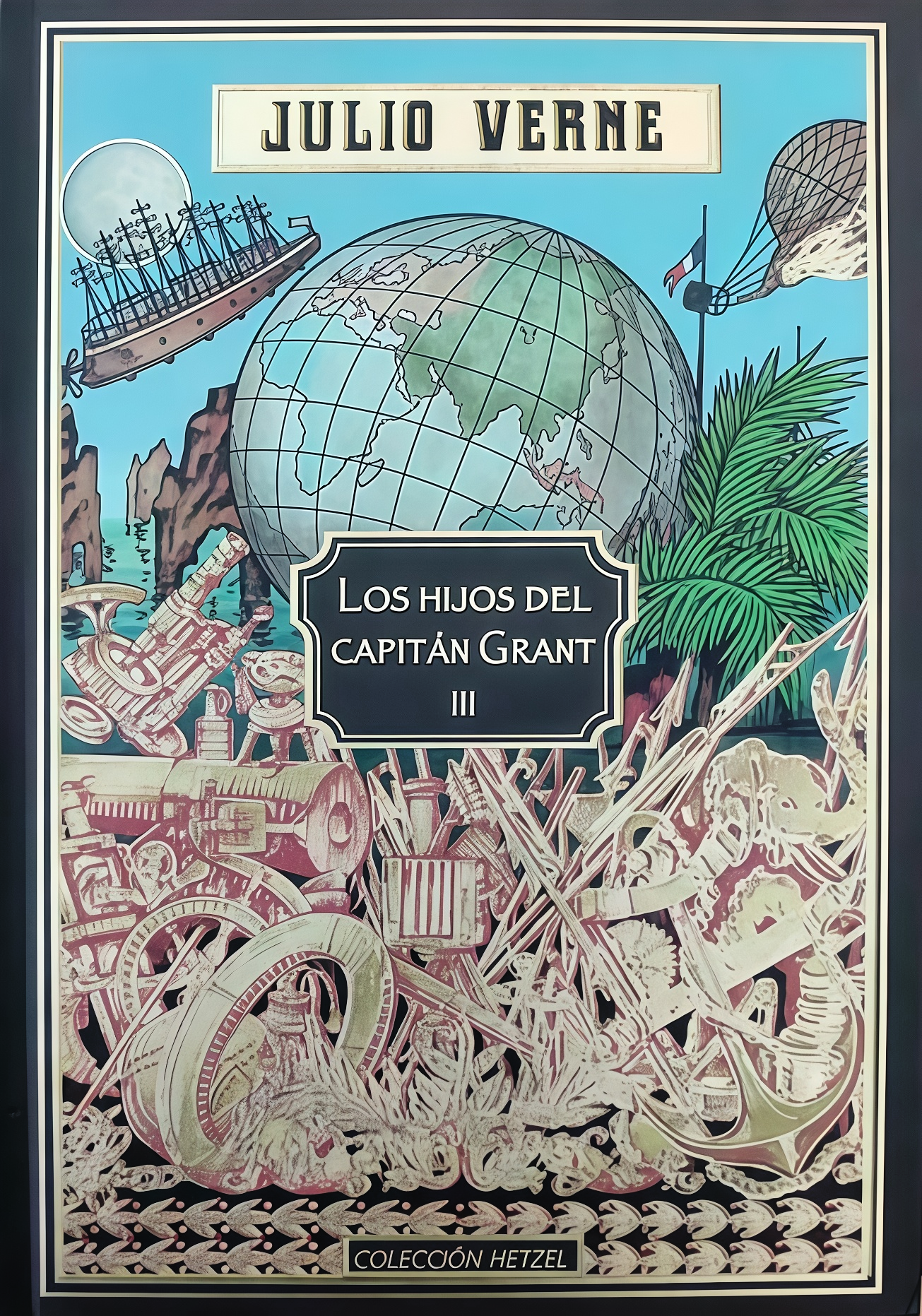 HIJOS DEL CAPITAN GRANT, LOS. III. COLECCION HETZEL | JULIO VERNE