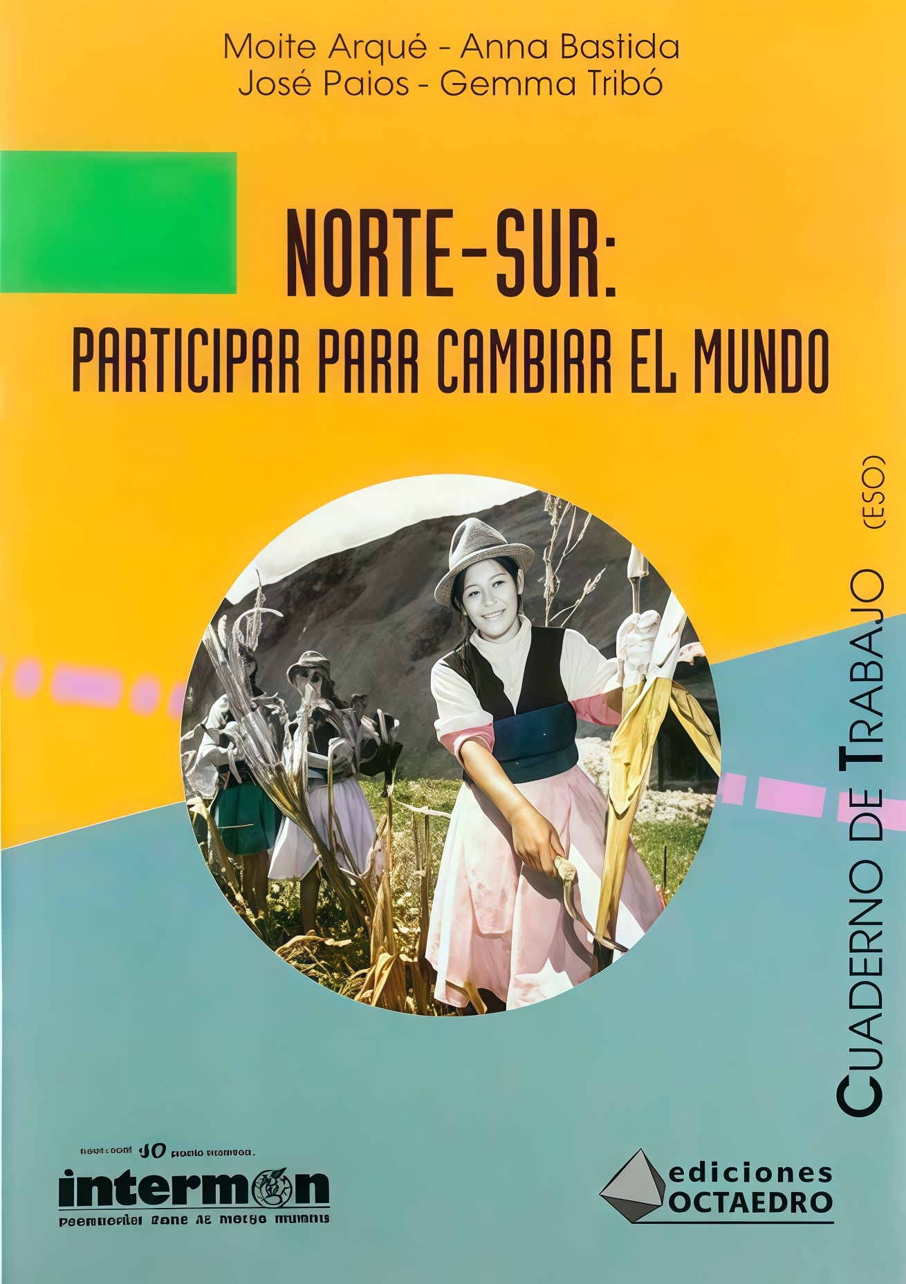 NORTE-SUR: PARTICIPAR PARA CAMBIAR EL MUNDO. OFERTA 20 Bs. | BASTIDA, ARQUE
