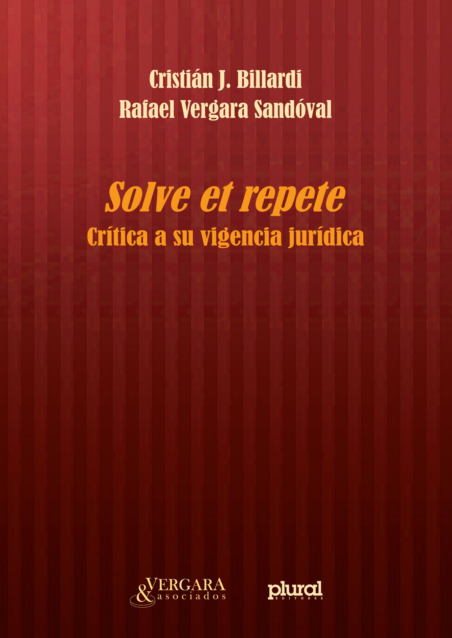 SOLVE ET REPETE.CRITICA A SU VIGENCIA JURIDICA | VERGARA, BILLARDI