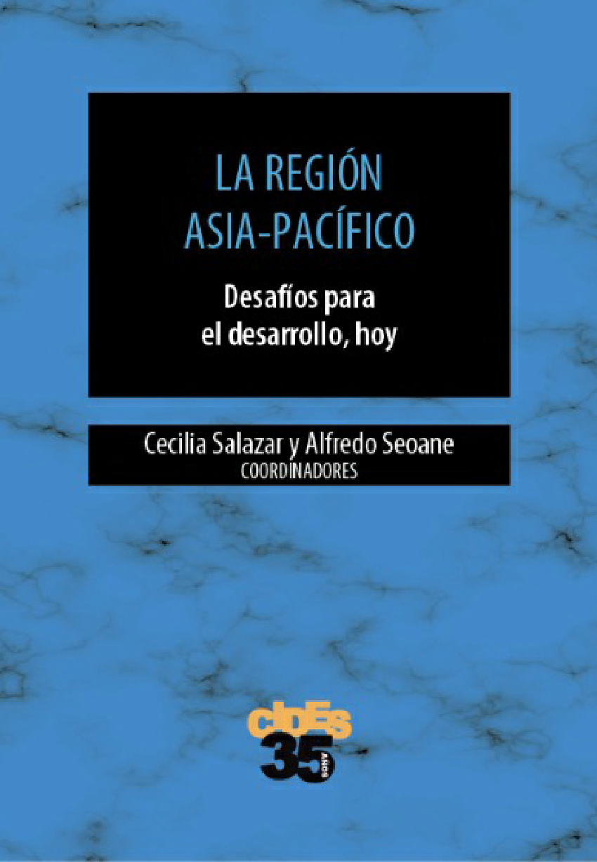REGION ASIA-PACIFICO, LA. DESAFIOS PARA EL DESARROLLO, HOY | SALAZAR, SEOANE