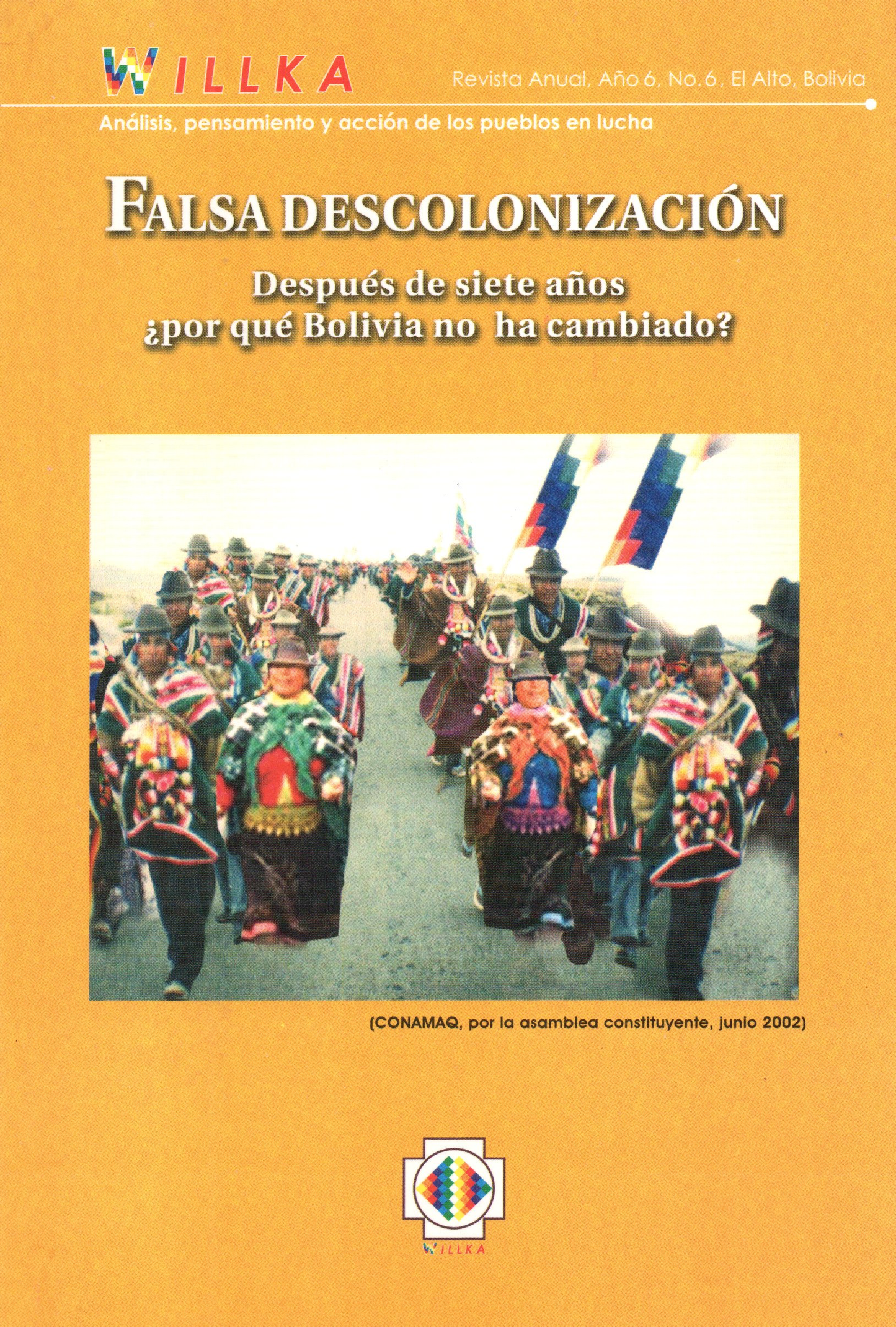FALSA DESCOLONIZACION. DESPUES DE SIETE AÑOS. POR QUE BOLIVIA NO HA CAMBIADO | PABLO MAMANI RAMIREZ