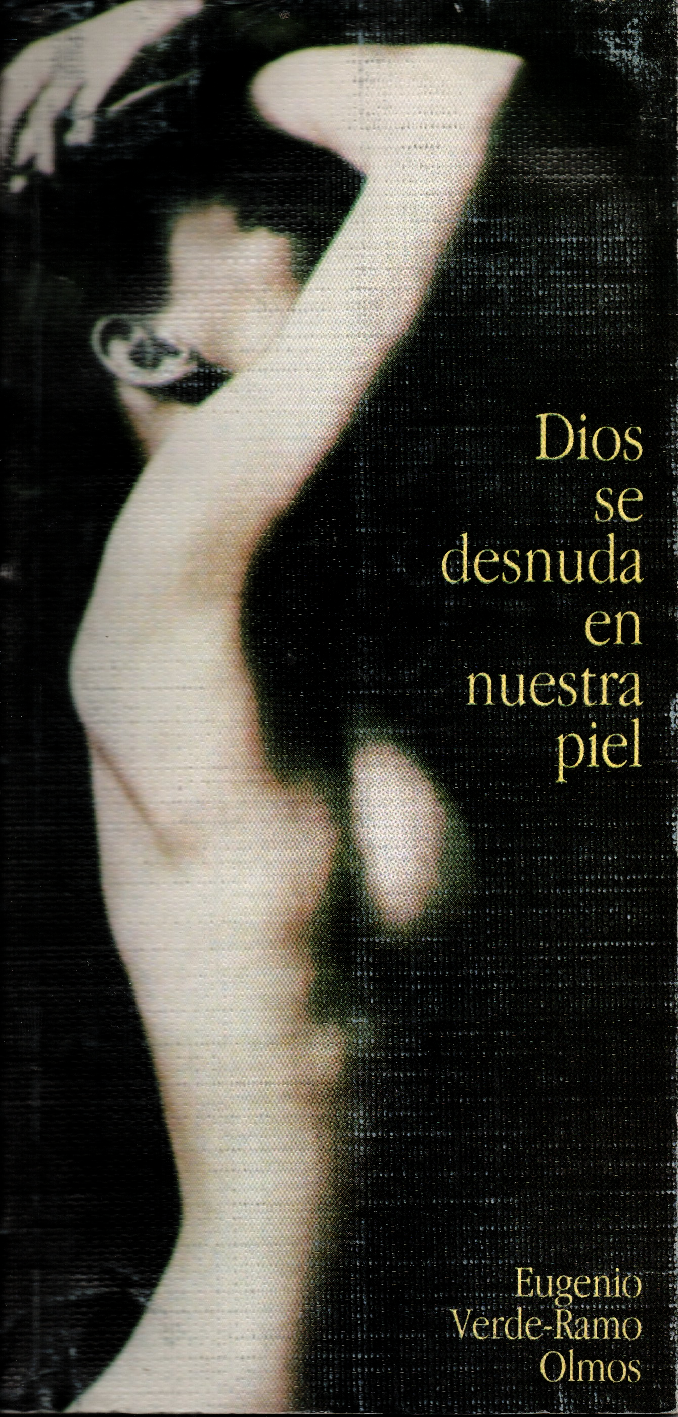DIOS SE DESNUDA EN NUESTRA PIEL | VERDE-RAMO, VERDE