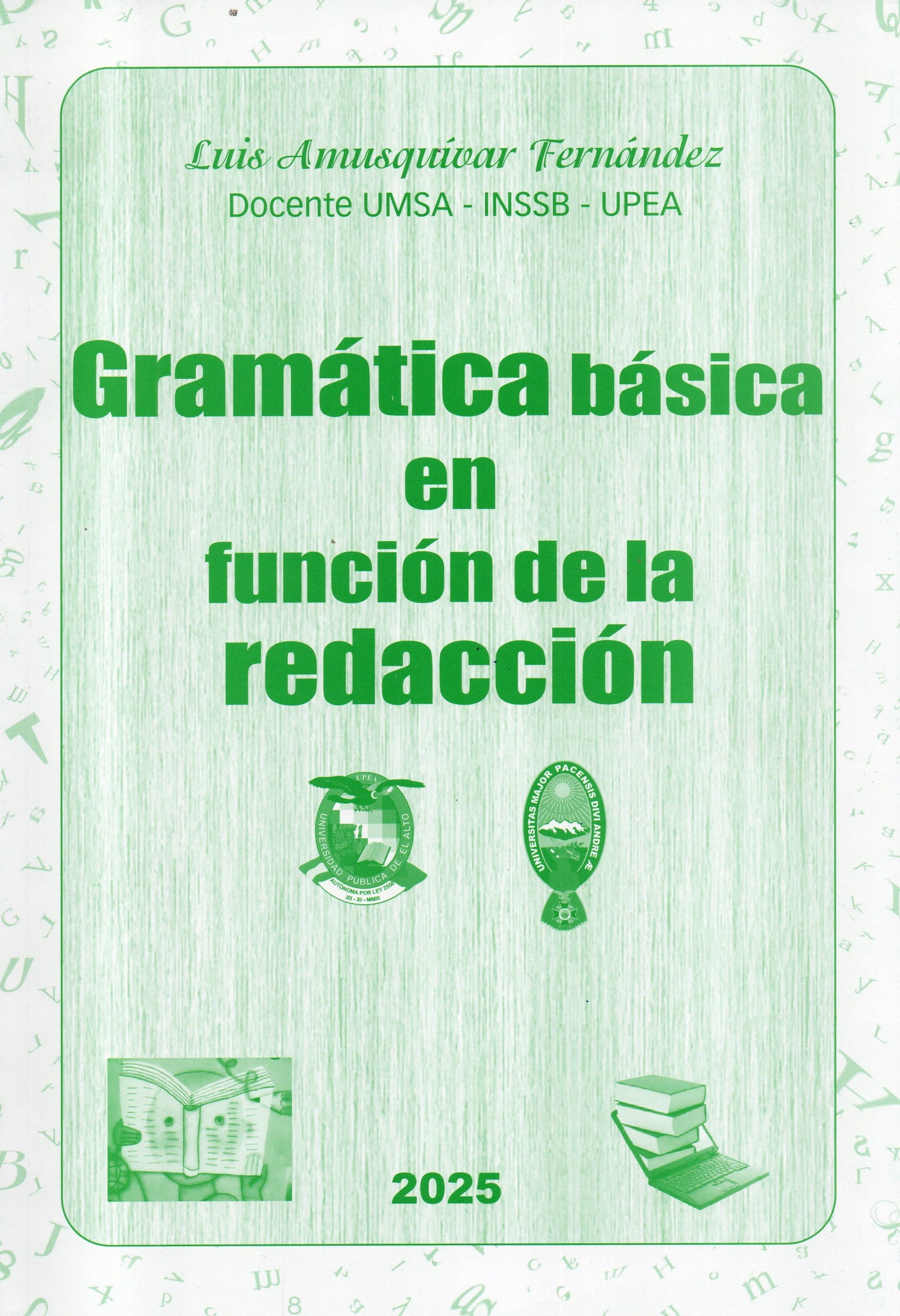 GRAMATICA BASICA EN FUNCION DE LA REDACCION | LUIS ROBERTO AMUSQUIVAR FERNANDEZ