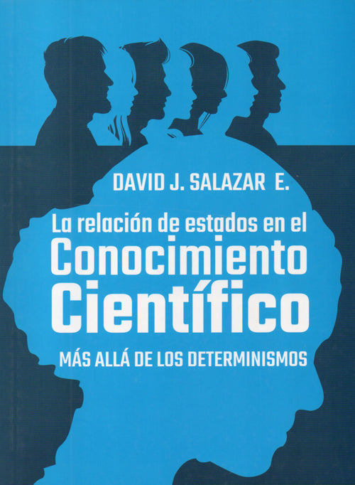 RELACION DE ESTADOS EN EL CONOCIMIENTO CIENTIFICO  | DAVID J. SALAZAR E.