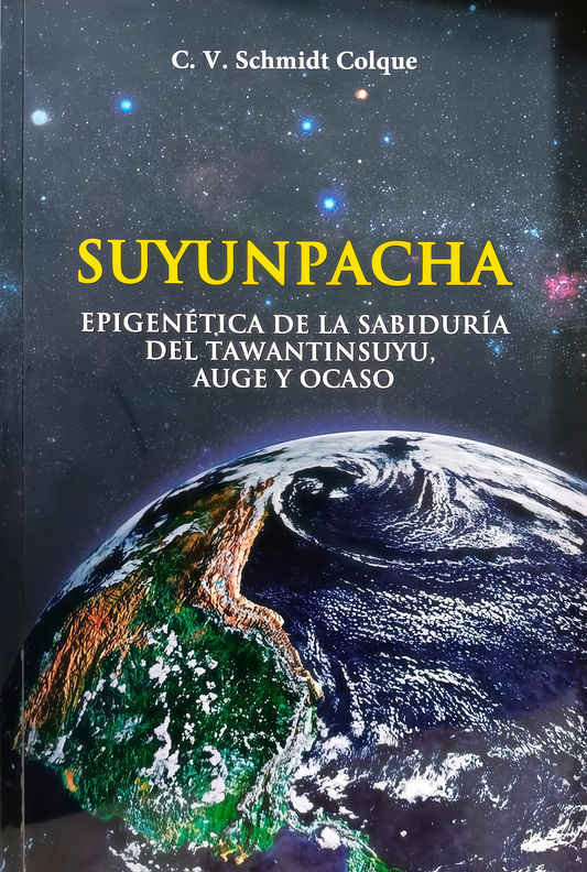 SUYUNPACHA | CARLOS VLADIMIR SCHMIDT COLQUE