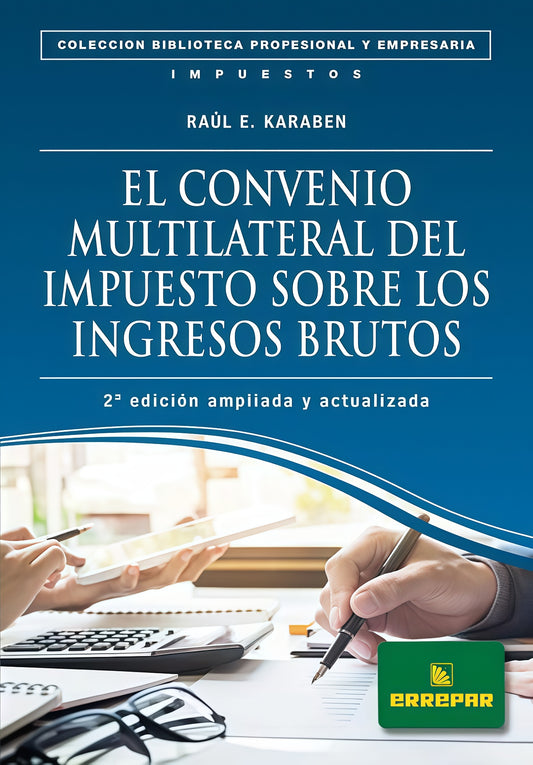 CONVENIO MULTILATERAL PARA EL IMPUESTO SOBRE LOS INGRESOS BRUTOS. , OFERTA 110 Bs. | MARIO ENRIQUE ALTHABE
