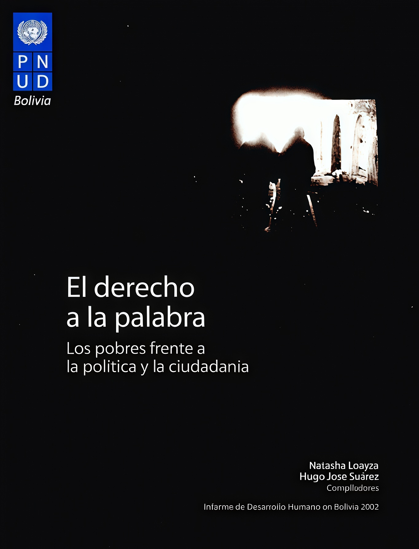 DERECHO A LA PALABRA, EL. LOS POBRES FRENTE A LA POLITICA Y | LOAYZA / SUAREZ