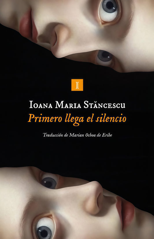 PRIMERO LLEGA EL SILENCIO | IOANA ST?NCESCU