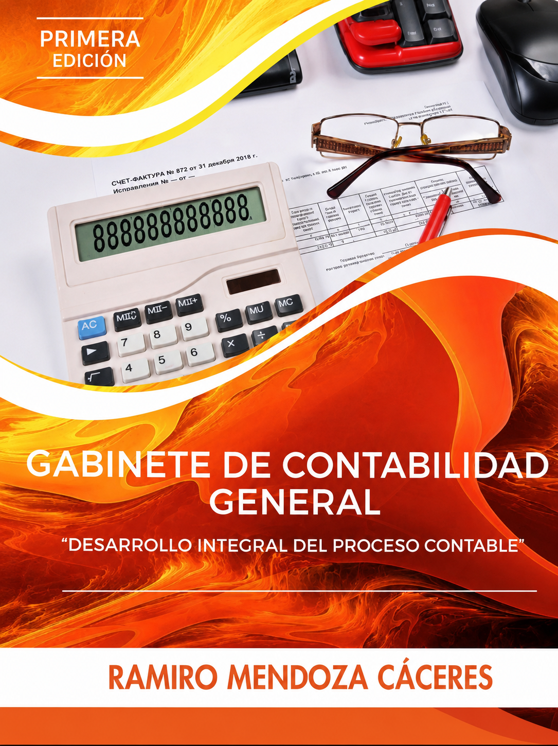 GABINETE DE CONTABILIDAD GENERAL. PRIMERA EDICION | RAMIRO MENDOZA CACERES