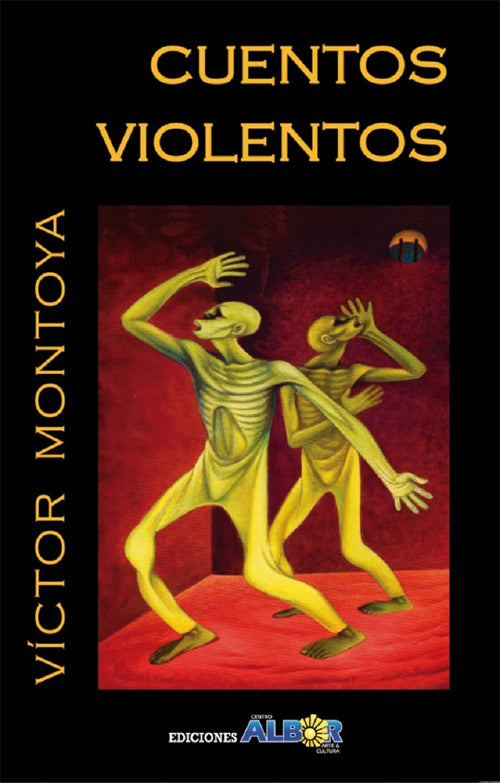 CUENTOS VIOLENTOS | VICTOR MONTOYA