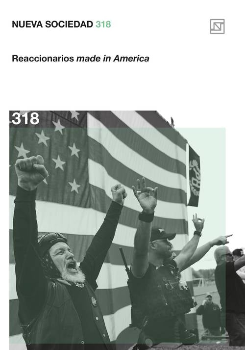 NUEVA SOCIEDAD 318. REACCIONARIO MADE IN AMERICA | VARIOS AUTORES