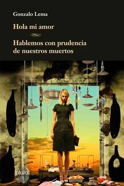 HOLA MI AMOR- HABLEMOS CON PRUDENCIA DE NUESTROS MUERTOS | GONZALO LEMA