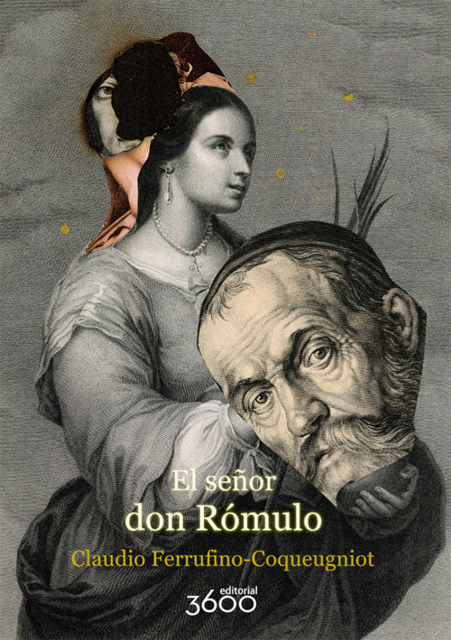 SEÑOR DON ROMULO, EL | CLAUDIO FERRUFINO COQUEUGNIOT