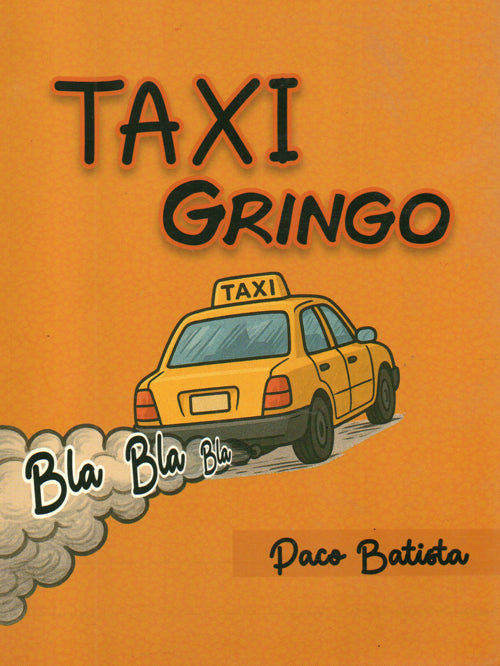TAXI GRINGO | PACO BATISTA