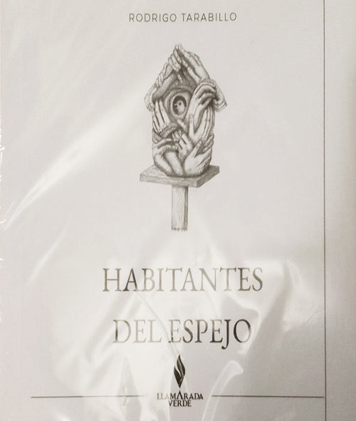 HABITANTES DEL ESPEJO | RODRIGO TARABILLO