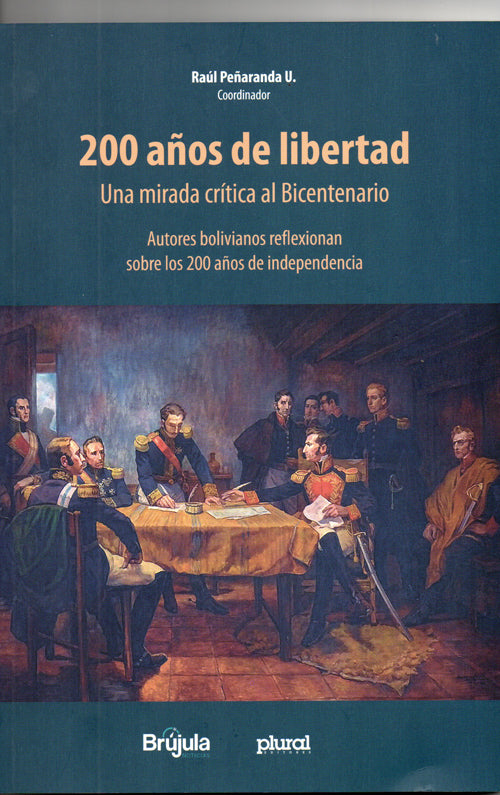 200 AÑOS DE LIBERTAD.UNA MIRADA CRITICA AL BICENTENARIO | VARIOS AUTORES
