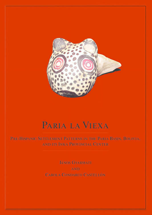 PARIA LA VIEXA. PRE-HISPANIC SETTLEMENT PATTERNS IN THE PARIA | CONDARCO, GYARMATI