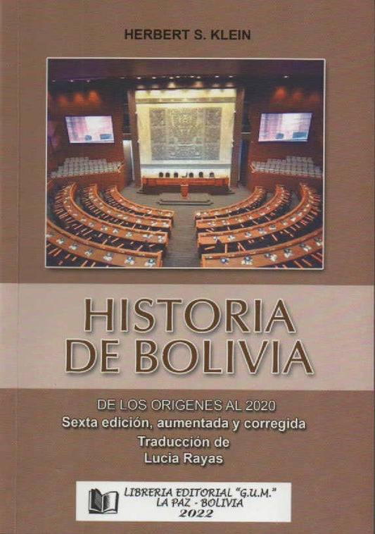 HISTORIA DE BOLIVIA. DE LOS ORIGENES AL 2020 SEXTA EDICION | HERBERT KLEIN