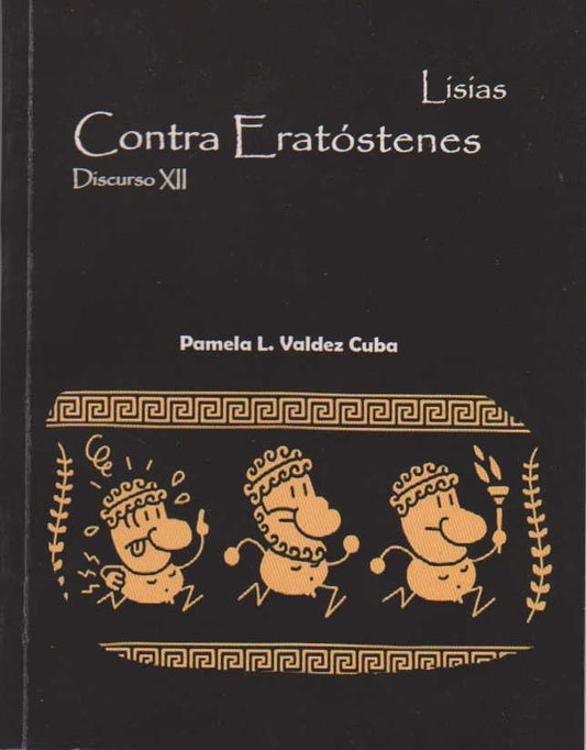 CONTRA ERATOSTENES DISCURSO XII | CUBA PAMELA VALDEZ